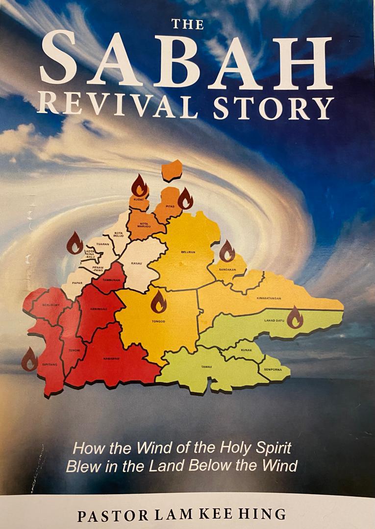 The Sabah Revival Story: How the Wind of the Holy Spirit Blew in the Land Below the Wind